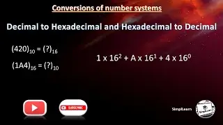 Decimal to Hexadecimal and Hexadecimal to Decimal Conversion | Number System Conversion