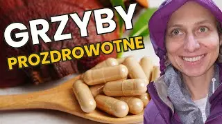 Grzyby proZDROWOTNE - (kopalnie wiedzy WEBINAR z Moniką Popiołek-Ostrowską)