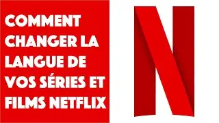 How to change the language of a series or movie on Netflix