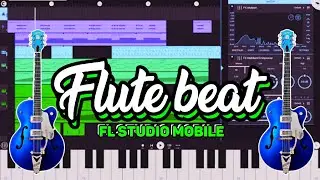 fl studio mobile flute | How to make flute beat in fl studio mobile