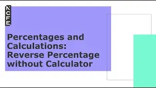 Percentages and Calculations: Reverse Percentage without Calculator