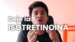 Si estas tomando Isotretinoina, tienes que ver esto | Tratamiento contra el acné 2022