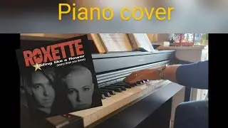 Roxette - Fading Like a flower piano cover