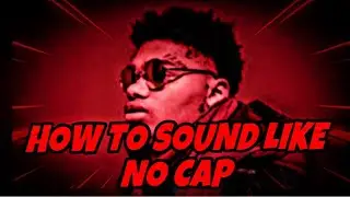 How To Sound Like No Cap On FL Studio(FREE PRESET)