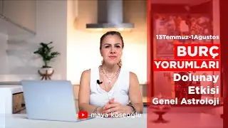 Burç Yorumları 13 Temmuz Dolunay Etkileri