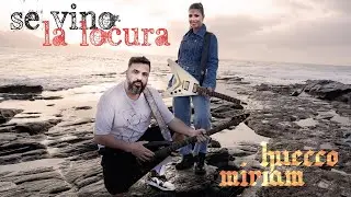 Huecco & Miriam Rodríguez - SE VINO LA LOCURA (Videoclip Oficial)