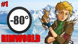 -80 DERECEDE HAYATTA KALMAK! - Rimworld Oynuyoruz #1