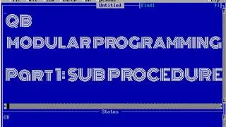QBASIC SUB Modular Program | Part 1