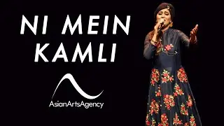 BEST OF HARSHDEEP KAUR | NI MEIN KAMLI | ASIAN ARTS AGENCY