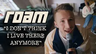 ROAM - I Don't Think I Live There Anymore (Official Music Video)