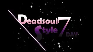 [Animation] DEADSOUL STYLES 7 DAY