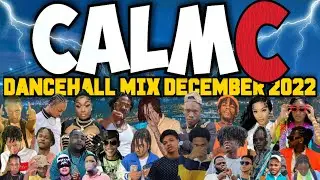 DANCEHALL MIX DECEMBER 2022 [CALMC] DANCEHALL MIX 2023 DJ FLEEGO VALIANT KRAFF ALKALINE MALIE DON