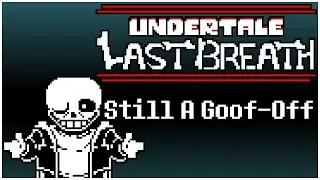 [Undertale: Last Breath Remake] Phase 1 