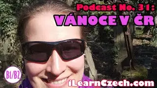 B1/B2: Vánoce v ČR (Podcast 31)