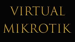 Mikrotik on Virtual Machine