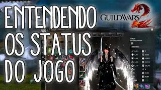 Guild Wars 2 - Entendendo os Status do Jogo