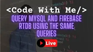 CWM: Creating a common Interface for querying Firebase and MySQL using ZASENV