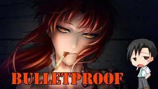 [AMV] Bulletproof (HD)