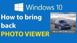 How to get Windows Photo Viewer back in Windows 10