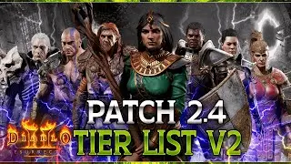 Complete FINAL TIER LIST for Patch 2.4 - 4 NEW S TIER BUILDS !! - Big Changes - Diablo 2 Resurrected