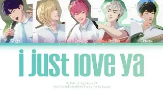 PLAVE (플레이브) - ‘I Just Love Ya’ Lyrics (Color coded Han/Rom/Eng)