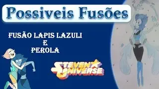 Steven universo   Possíveis Fusões (Turquesa)