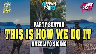 THIS IS HOW WE DO IT RMX_-_ANZELITO SIGING_-_PARTY SENTAK 2K24