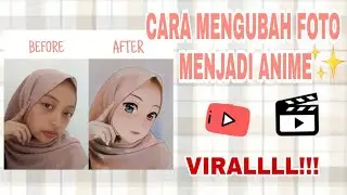 Cara Membuat Foto Menjadi Anime Virall!!