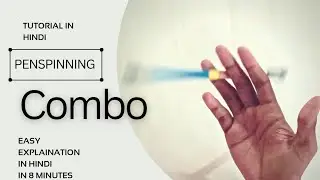 Penspinning combo | Make your first combo in 8 minutes | Basic combo and linkages | Hindi tutorial