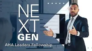 AHA Next Generation Leaders Fellowship: Class of 2022