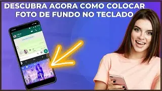 Como Colocar Foto no Teclado do Whatsapp