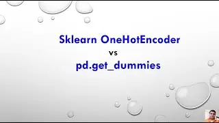 Difference between Sklearn OneHotEncoder vs pd.get_dummies | Feature Encoding Tutorial 5
