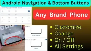 Any Android - Enable & Change Phone Navigation Bar, Bottom Buttons, Gestures, Back/Home Button