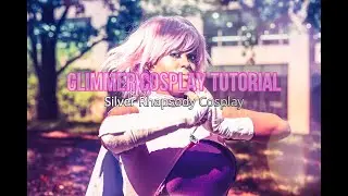 Glimmer Cosplay Tutorial (Seasons 1-3)(OLD)