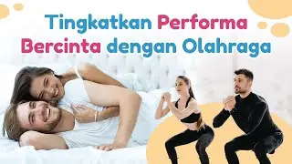 Tingkatkan Performa Bercinta dengan Olahraga