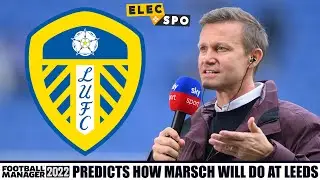 How Will Jesse Marsch Do At Leeds United? Football Manager 2022 Predicts