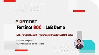 Fortinet SOC – LAB Demo: FortiSIEM Agent - File Integrity Monitoring (FIM) setup