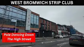 WEST BROMWICH STRIP CLUB, pole dancing down the High Street