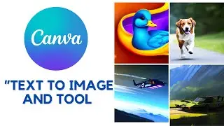สร้างภาพง่ายๆ ด้วย Text to image and tool บน Canva AI สร้างภาพ เอไอเจ็นรูป
