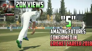 CRICKET CAREER 2018 