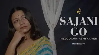 Sajani Go || Melodious Asmi Cover || Pratima Banerjee || Sudhin Dasgupta || Old Bengali Song