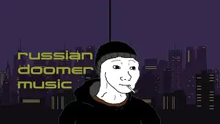 Russian doomer music vol.1