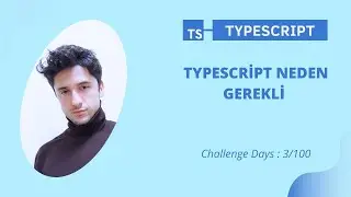 Typescript Neden Gerekli -  Typescript tutorial