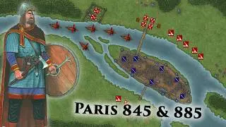 The Two Real Viking Sieges of Paris 845 and 885