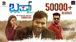 Blush | kannada short film | HD | Love story | 2019