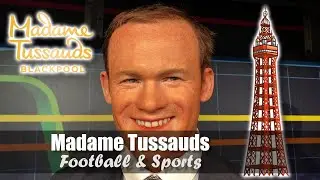 Madame Tussauds Blackpool | Football Stars | Blackpool Seaside 2021