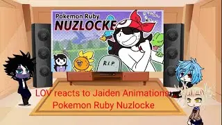 LOV reacts to Jaiden Animations: Pokemon Ruby Nuzlocke
