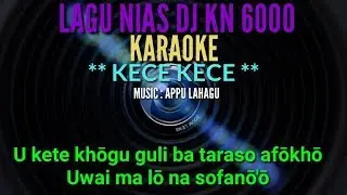 DJ KN 6000 || KECE-KECEU MANÖ ( KARAOKE ) || APPU LAHAGU