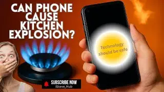 Can Your Smartphone REALLY Cause A Gas Explosion In The Kitchen?