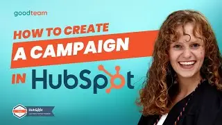 How to Create a Campaign in HubSpot